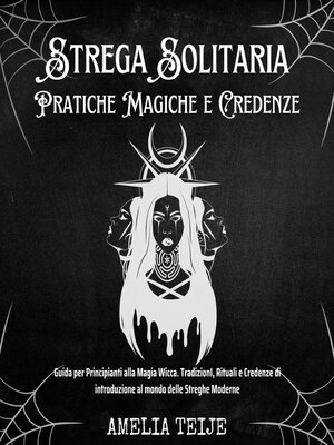 cover image of Strega Solitaria--Pratiche Magiche e Credenze